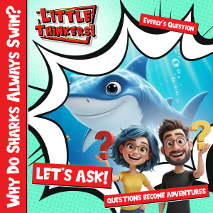 Cover - Why Do Sharks Always Swim?