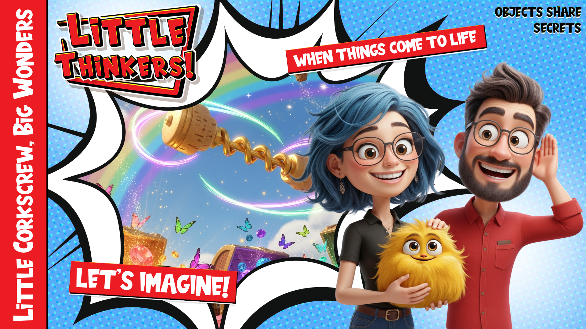 Lets Imagine! - Little Corkscrew, Big Wonders (Thumbnail)