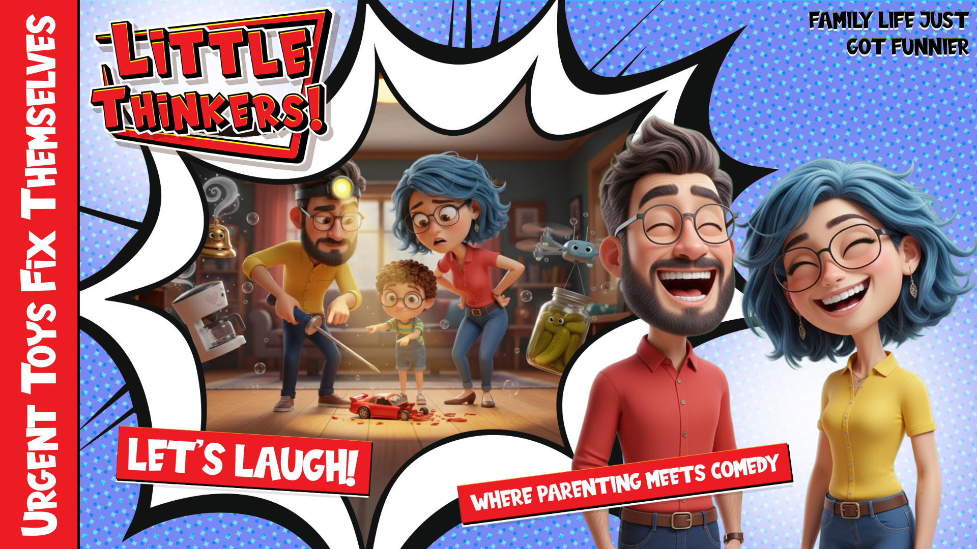 Thumbnail - Urgent Toys Fix Themselves (Family Humor)