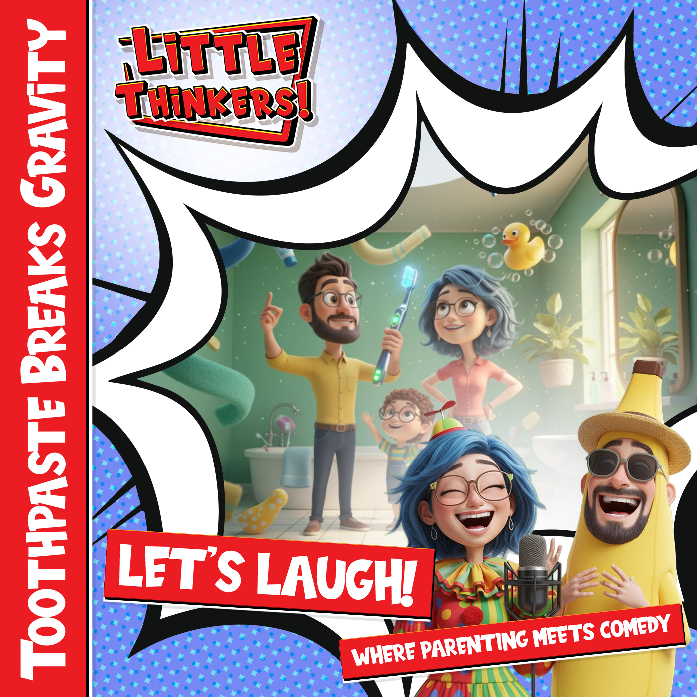 Toothpaste Breaks Gravity episode artwork
