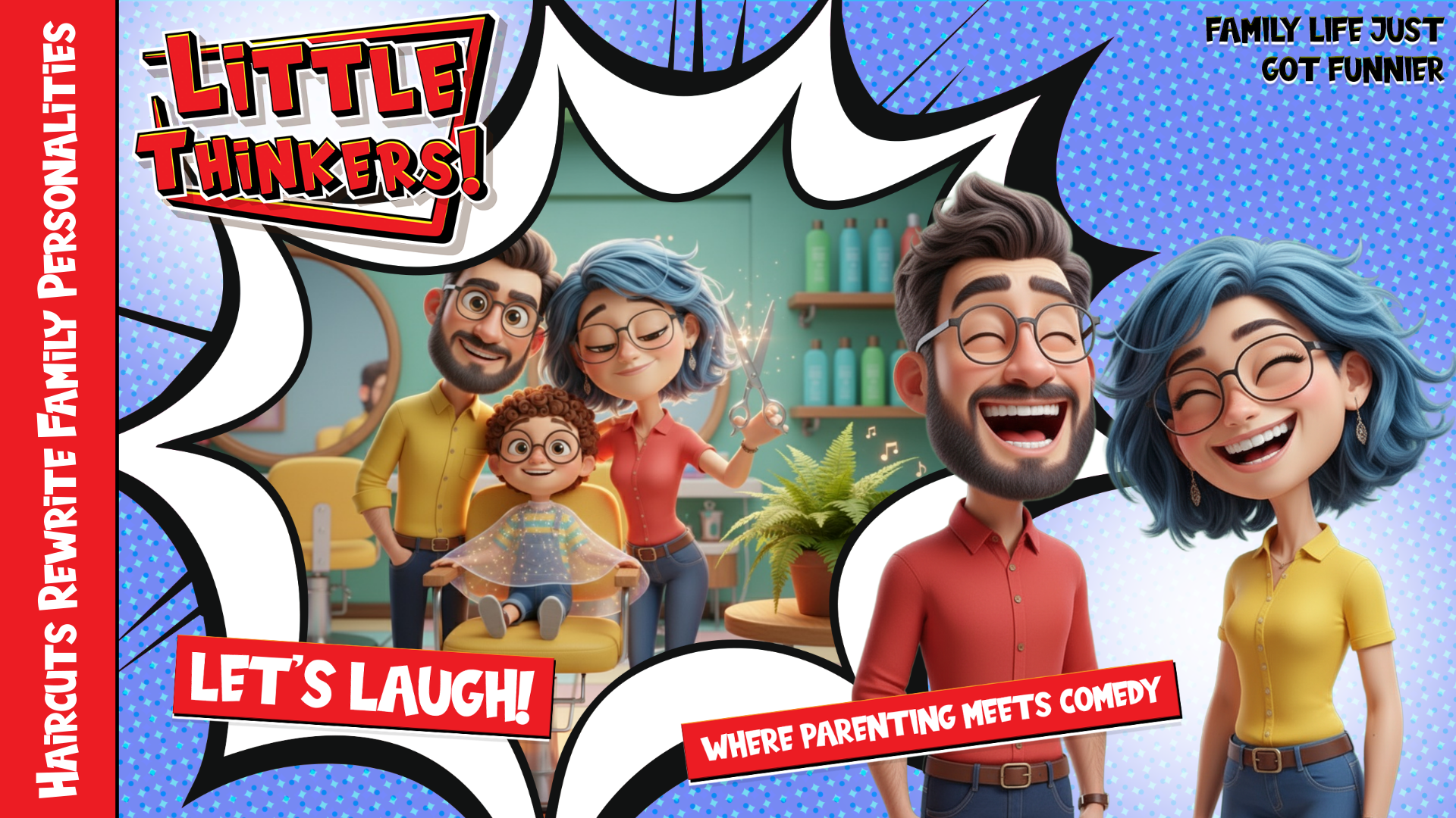 Thumbnail - Haircuts Rewrite Family Personalities (Family Humor)