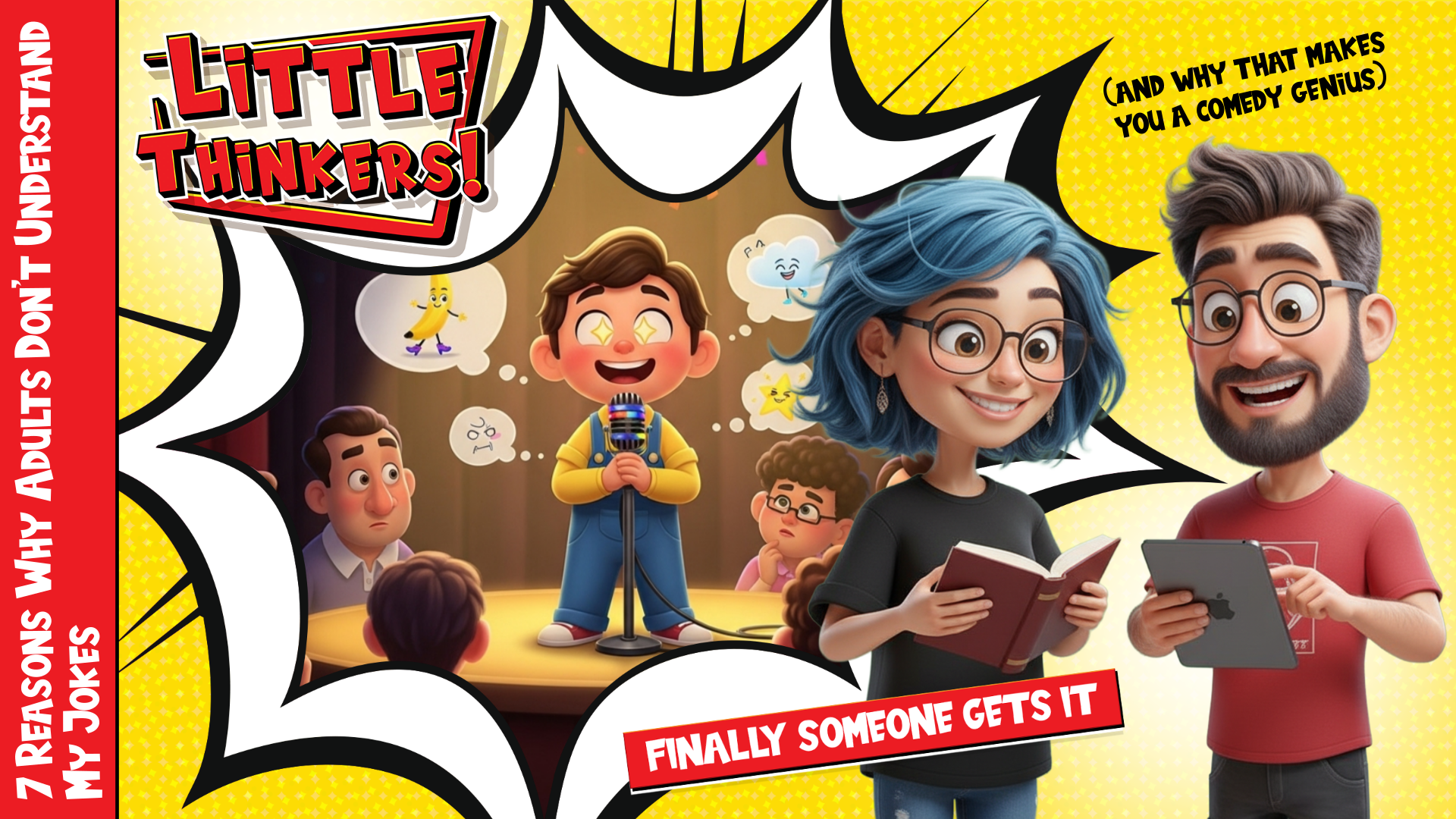 Lets Read! - 7 Reasons Why Adults Don't Understand My Jokes (and why that makes you a comedy genius) (Thumbnail)