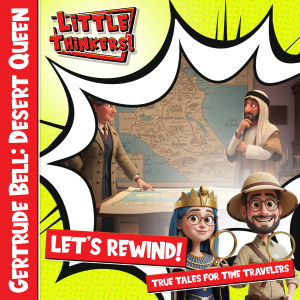 Lets Rewind! - Gertrude Bell: Desert Queen (Cover)