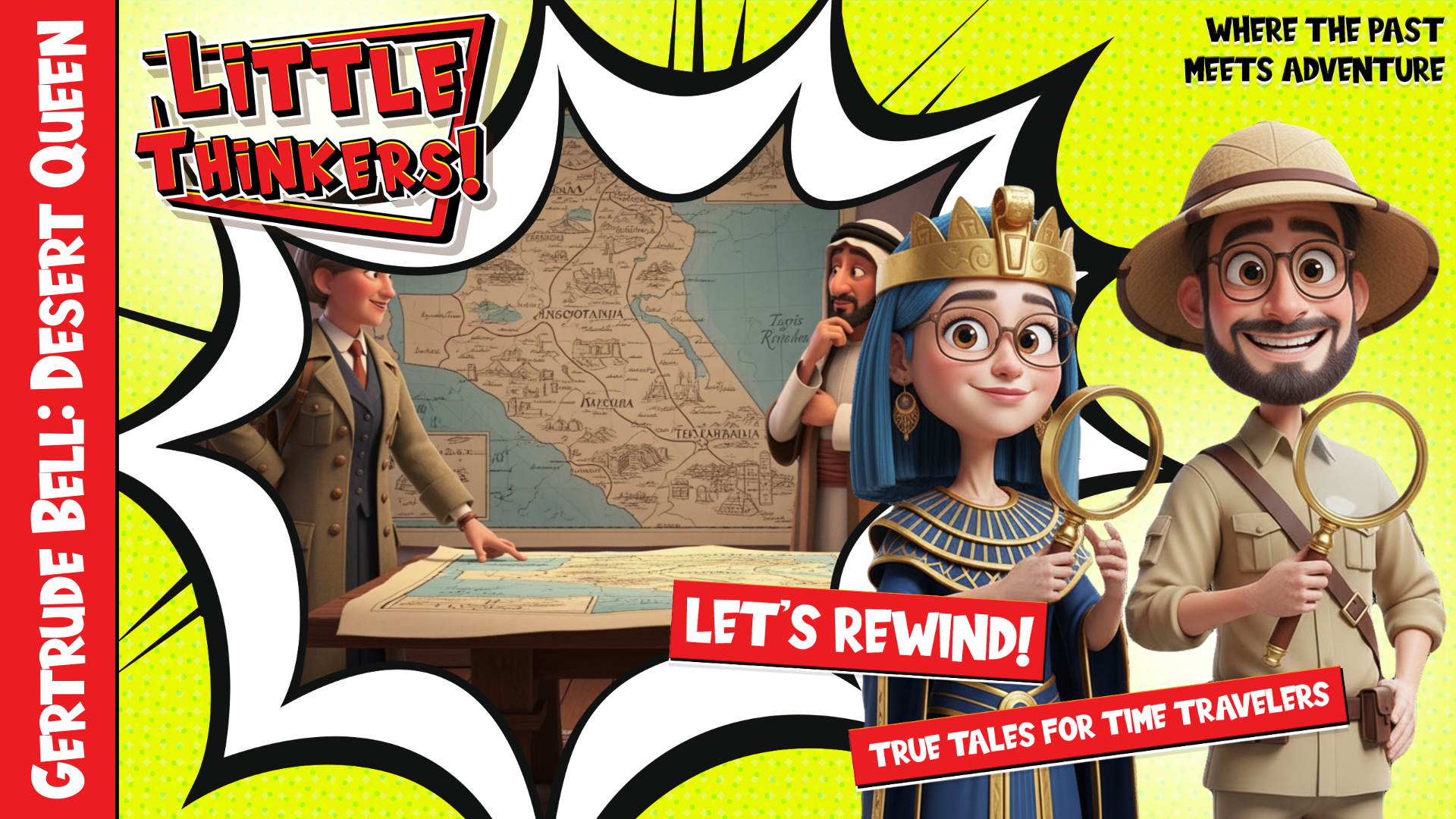 Lets Rewind! - Gertrude Bell: Desert Queen (Thumbnail)