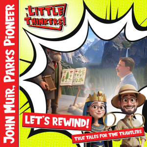 Lets Rewind! - John Muir, Parks Pioneer (Cover)