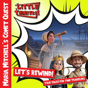 Lets Rewind! - Maria Mitchell's Comet Quest (Cover)