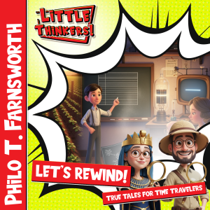 Lets Rewind! - Philo T. Farnsworth (Cover)