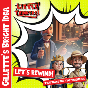 Lets Rewind! - Gillette’s Bright Idea (Cover)