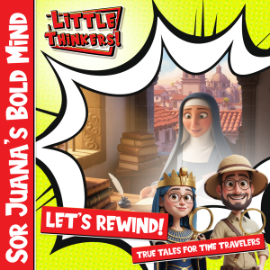Lets Rewind! - Sor Juana's Bold Mind (Cover)